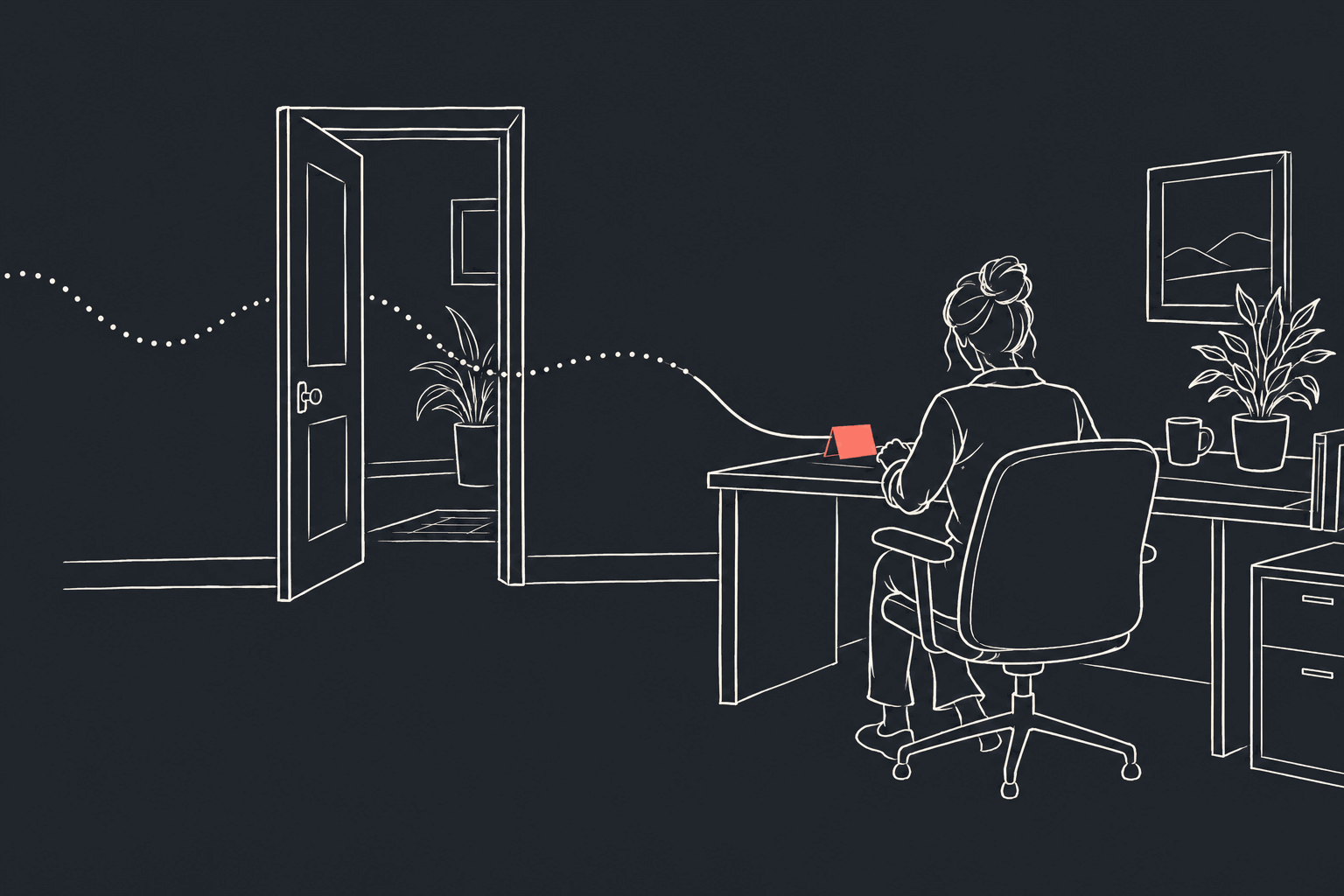 A line drawing on graphite of an office corner. A dotted line enters from the left, passes through an open doorway and reaches a desk, where a person seen from behind sits in an office chair. On the desk, where the line arrives, stands a small folded note card in coral. A mug, potted plants and a framed picture sit around the desk.